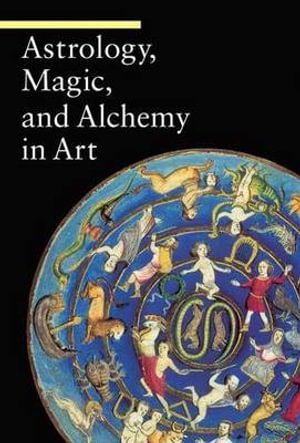 Cover art for Astrology, Magic, and Alchemy in Art
