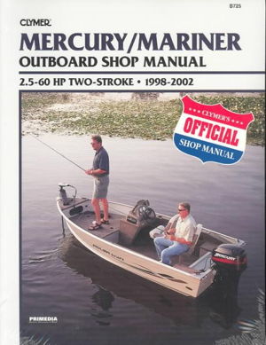 Cover art for Mercury Mariner Outboard Shop Manual 2.5-60 HP Two-Stroke 1998-2002 (Clymer Marine Repair)