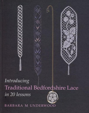 Cover art for Introducing Traditional Bedfordshire Lace in 20 Lessons