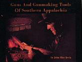 Cover art for Guns and Gunmaking Tools of Southern Appalachia The Story ofthe Kentucky Rifle