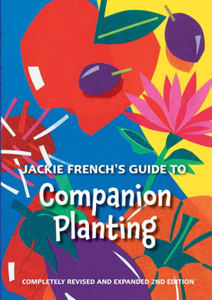 Cover art for Jackie French's Guide to Companion Planting