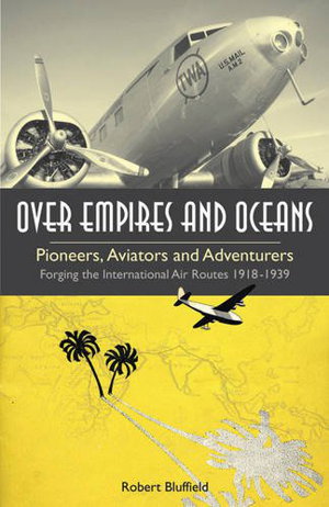 Cover art for Over Empires and Oceans Pioneers Aviators and Adventurers -