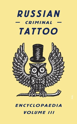 Cover art for Russian Criminal Tattoo Encyclopaedia Volume III