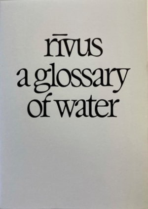 Cover art for Rivus A Glossary of Water