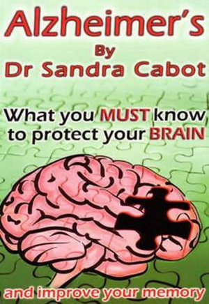 Cover art for Alzheimers - What You Must Know to Protect Your Brain