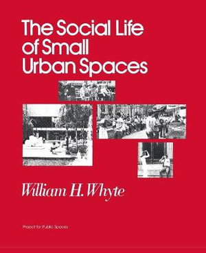 Cover art for The Social Life of Small Urban Spaces
