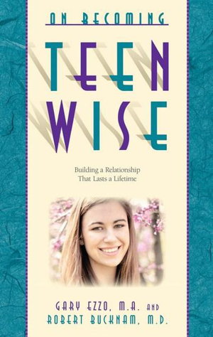Cover art for On Becoming Teenwise Parenting Your 13 -19 Year Old