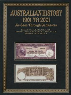 Cover art for Australian History 1901 2001 As Seen Through Banknotes