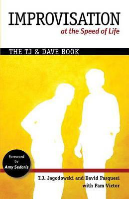 Cover art for Improvisation at the Speed of Life The Tj and Dave Book