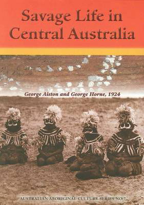 Cover art for Savage Life in Central Australia