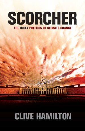 Cover art for Scorcher: The Dirty Politics of Climate Change