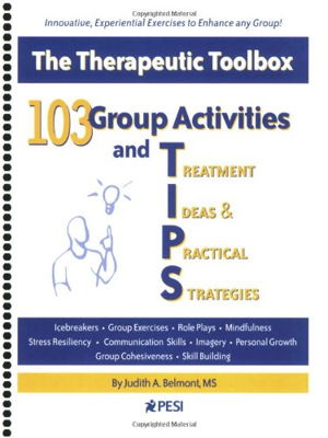 Cover art for 103 Group Activities and Treatment Ideas & Practical Strategies The Therapeutic Toolbox J