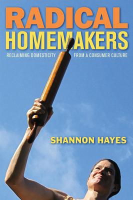 Cover art for Radical Homemakers