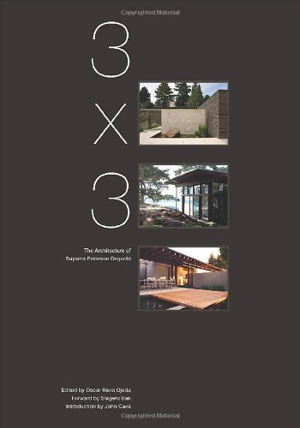 Cover art for 3 X 3 - the Architecture of Suyama Peterson Deguchi