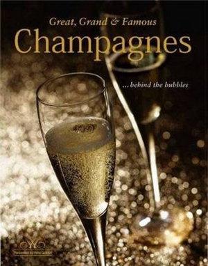 Cover art for Great Grand and Famous Champagne Behind the Bubbles