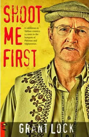 Cover art for Shoot Me First - a Cattleman in Taliban Country