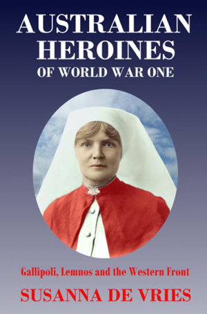 Cover art for Australian Heroines of World War 1