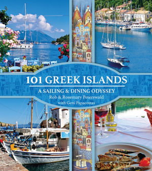 Cover art for 101 Greek Islands: A Sailing & Dining Odyssey