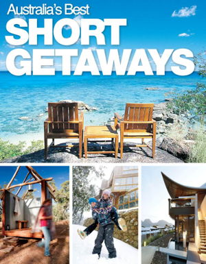 Cover art for Australias Best Short Getaways