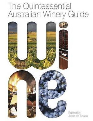 Cover art for Quintessential Australian Winery Guide