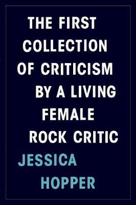 Cover art for The First Collection of Criticism by a Living Female Rock Critic