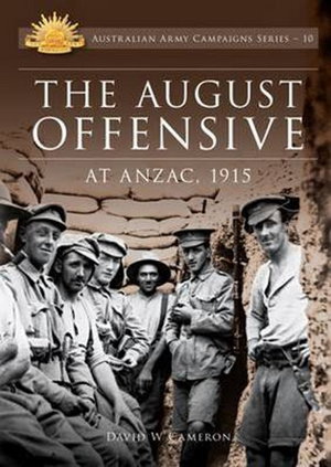 Cover art for The August Offensive at ANZAC 1915 Australian Army Campaign Series #10