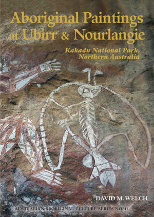 Cover art for Aboriginal Paintings at Ubirr and Nourlangie Kakadu National Park