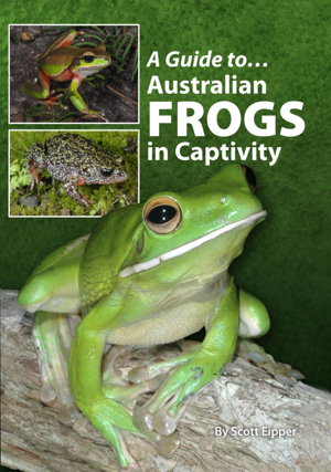 Cover art for Australian Frogs In Captivity
