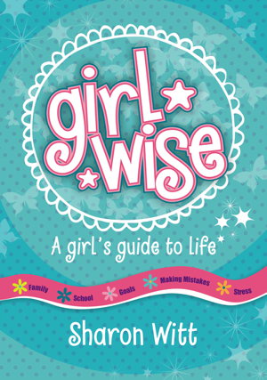 Cover art for Girl Wise: A girl's guide to life
