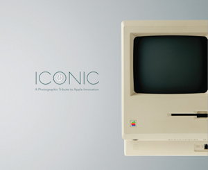 Cover art for Iconic A Photographic Tribute to Apple Innovation