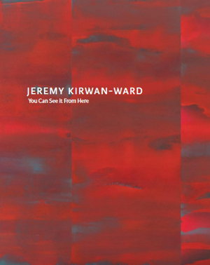 Cover art for Jeremy Kirwan-Ward: You Can See It From Here