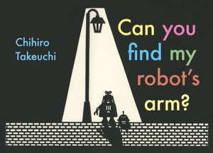 Cover art for Can You Find My Robot s Arm?