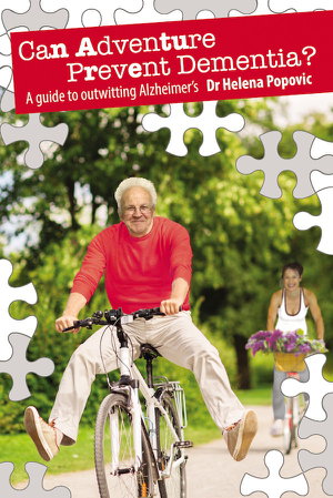 Cover art for Can Adventure Prevent Dementia? A Guide to Outwitting Alzheimer's