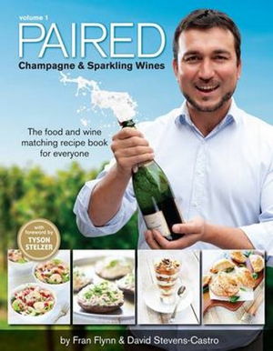Cover art for Paired Champagne & Sparkling Wines The Food and Wine Matching Recipe Book for Everyone