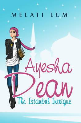 Cover art for Ayesha Dean The Istanbul Intrigue