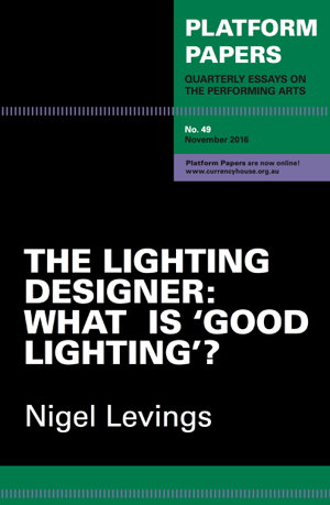 Cover art for Platform Papers 49 - The Lighting Designer