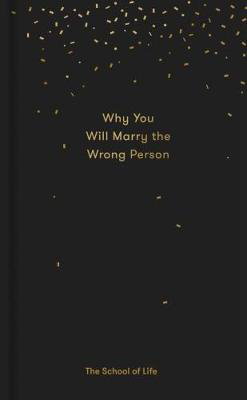 Cover art for Why You Will Marry the Wrong Person