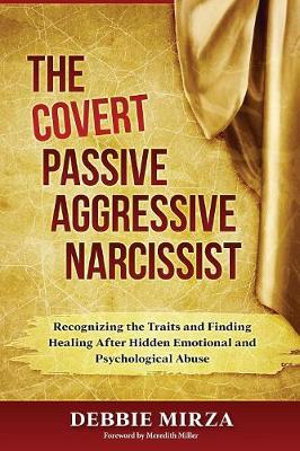 Cover art for The Covert Passive-Aggressive Narcissist