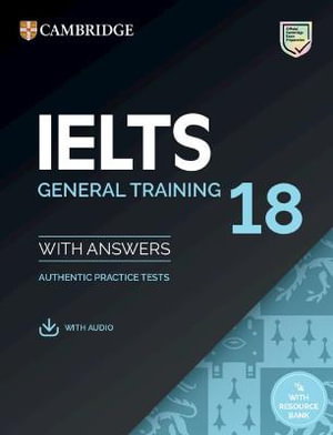 Cover art for IELTS 18 General Training Student's Book with Answers with Audio with Resource Bank