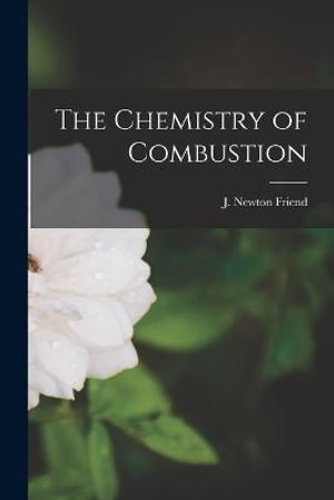 Cover art for The Chemistry of Combustion