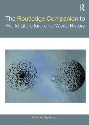 Cover art for Routledge Companion to World Literature and World History
