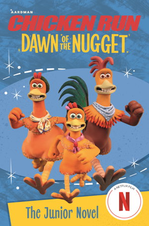 Cover art for Chicken Run Dawn of the Nugget: The Junior Novel