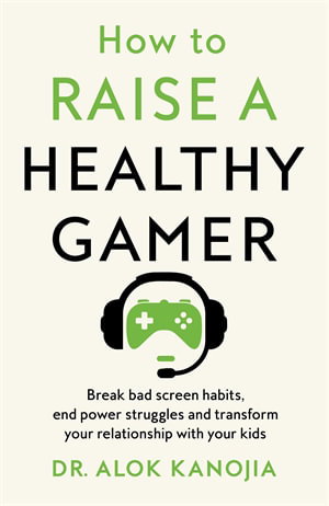 Cover art for How to Raise a Healthy Gamer