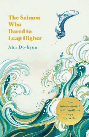 Cover art for The Salmon Who Dared to Leap Higher