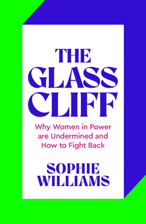 Cover art for Glass Cliff Why Women in Power are Undermined - and How to