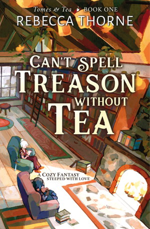 Cover art for Can't Spell Treason Without Tea