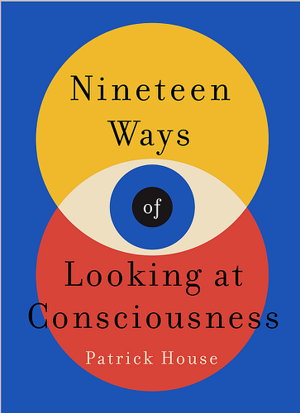 Cover art for Nineteen Ways of Looking at Consciousness