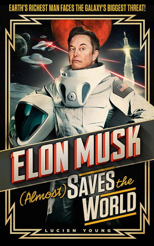 Cover art for Elon Musk (Almost) Saves The World