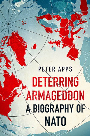 Cover art for Deterring Armageddon: A Biography of NATO