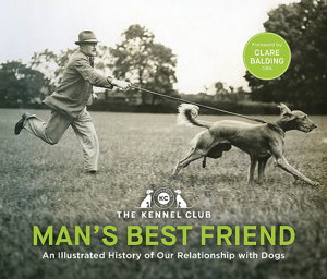 Cover art for Man's Best Friend: An Illustrated History of our Relationship with Dogs